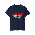 Audiologists Make Great Lovers - Unisex Ultra Cotton Tee