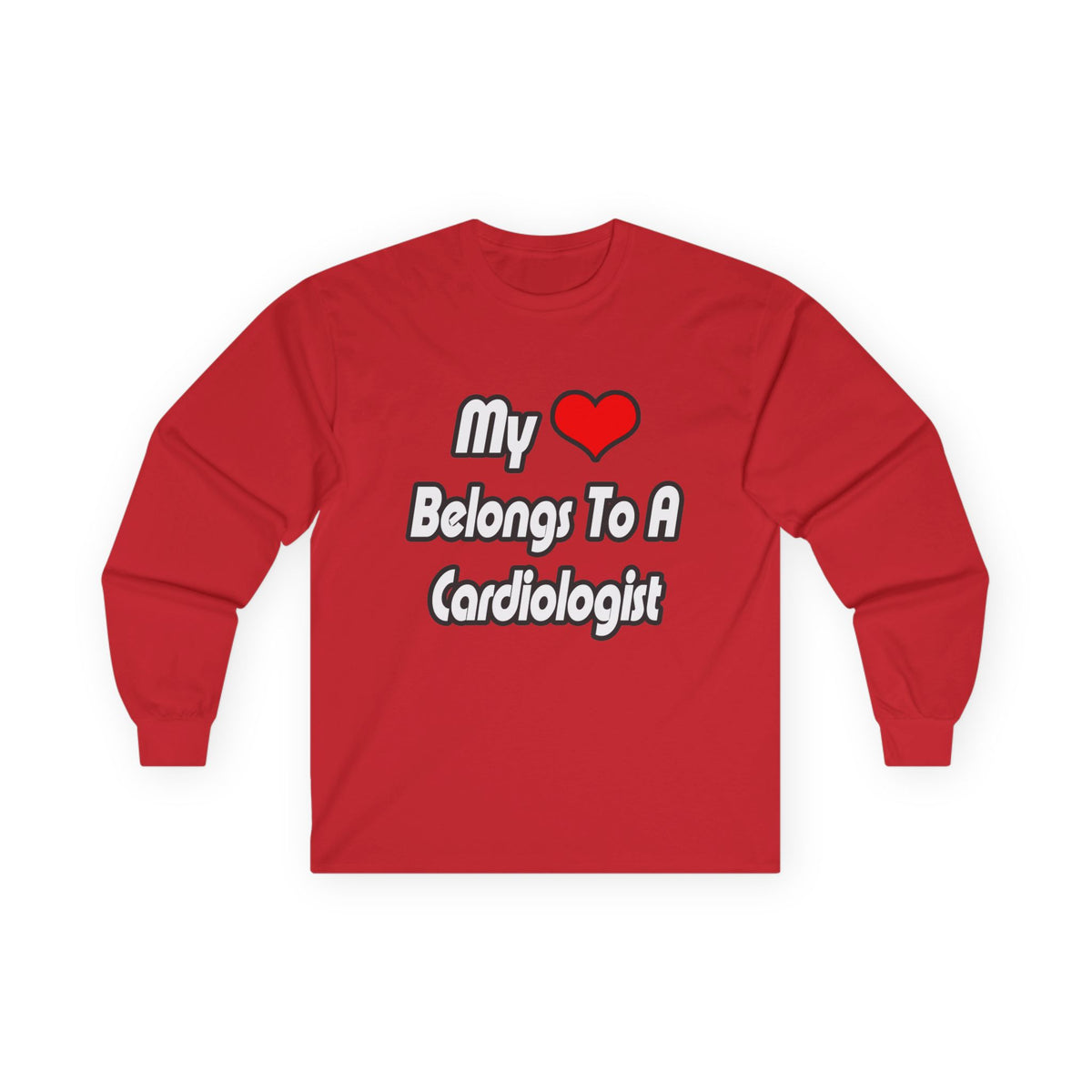 My Heart Belongs To A Cardiologist - Unisex Ultra Cotton Long Sleeve Tee