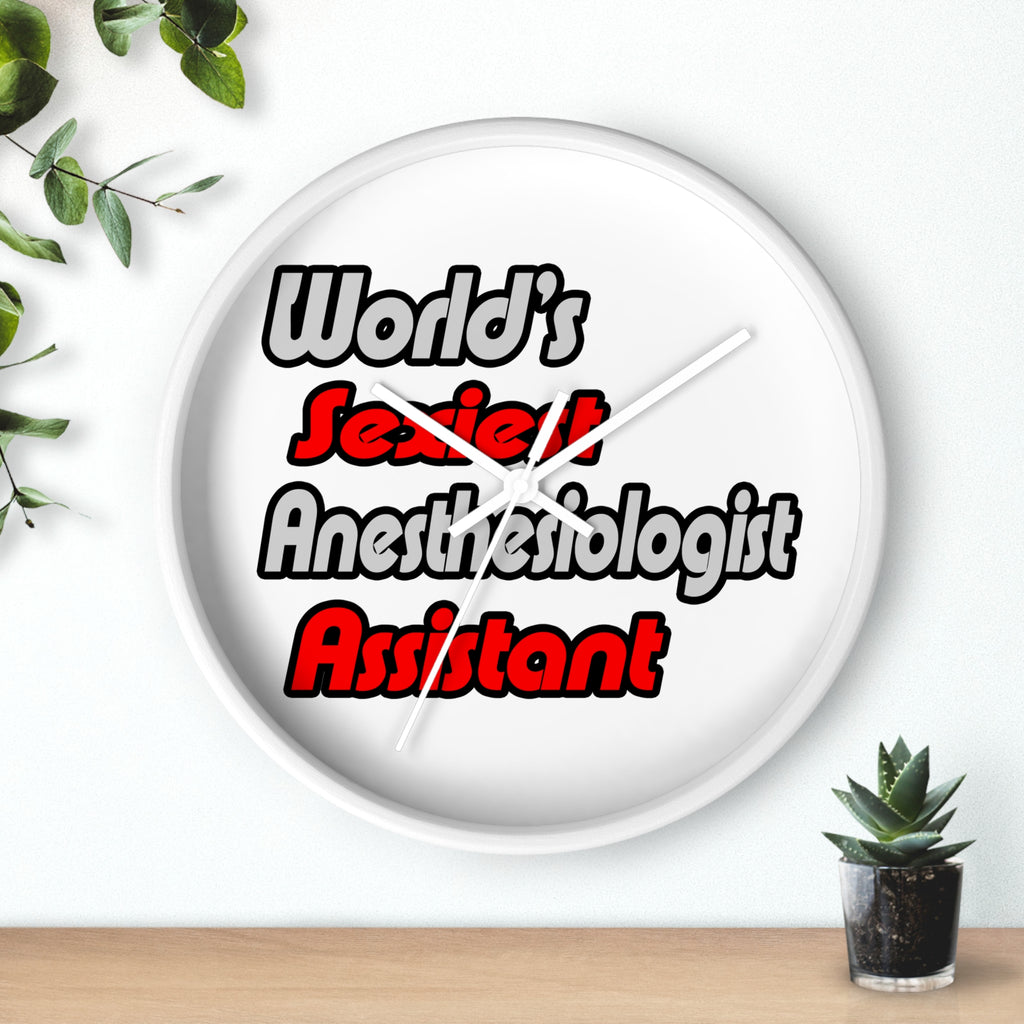 World's Sexiest Anesthesiologist Assistant - Wall Clock