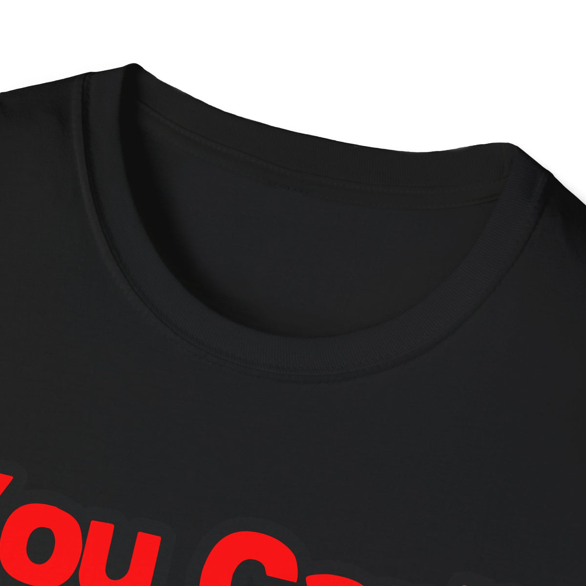 You Can't Scare Me...Doctor - Unisex Softstyle T-Shirt