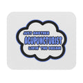 Acupuncturist .. Livin' The Dream - Mouse Pad (Rectangle)