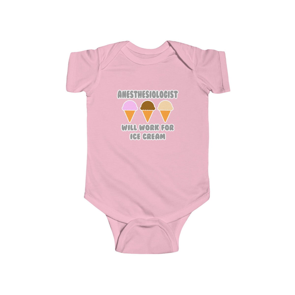 Anesthesiologist ... Will Work For Ice Cream - Infant Fine Jersey Bodysuit