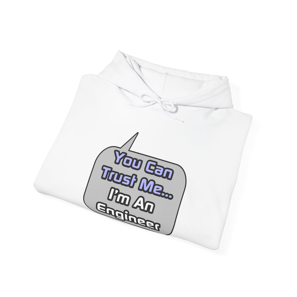 Trust Me .. I'm an Engineer - Unisex Heavy Blend™ Hooded Sweatshirt