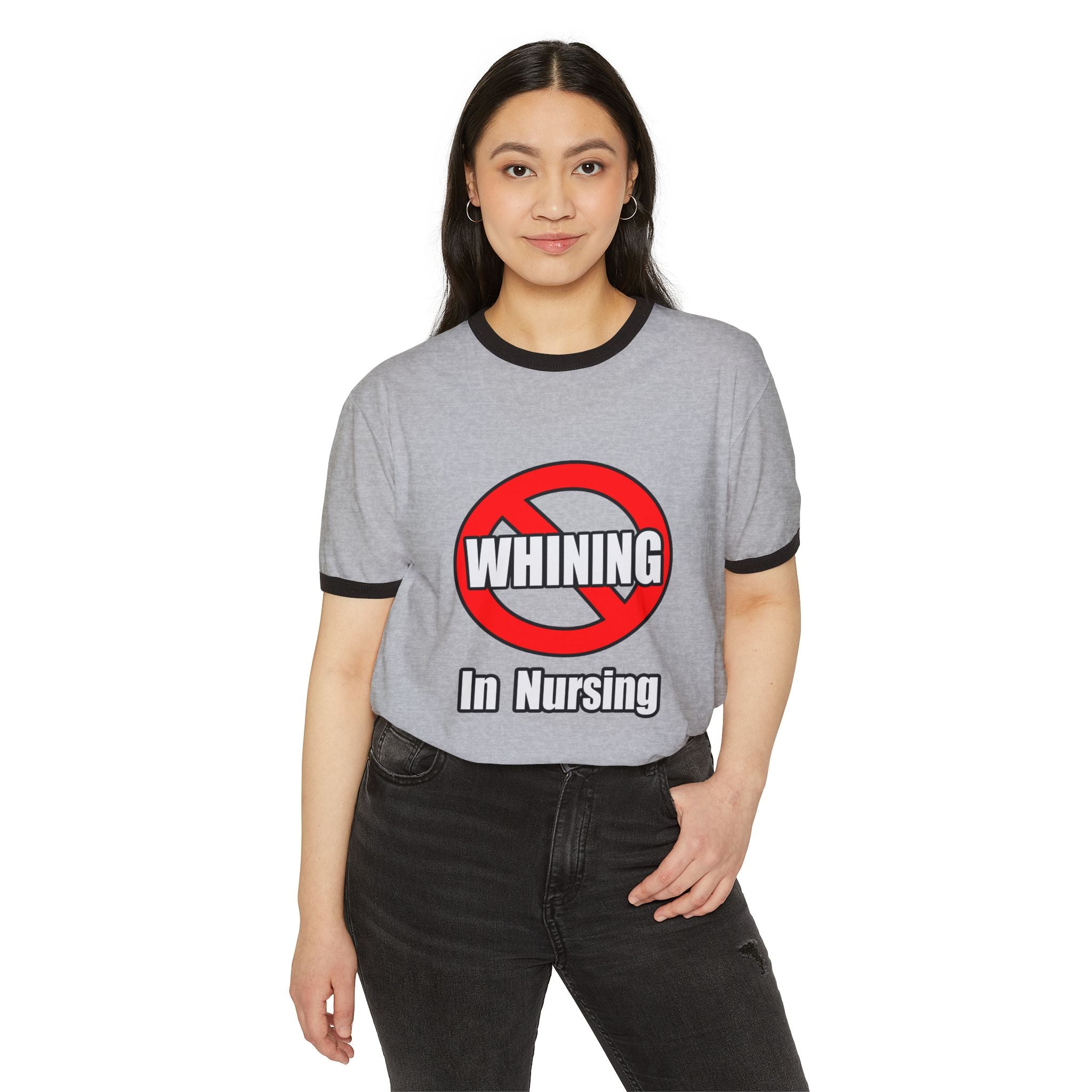No Whining In Nursing - Unisex Cotton Ringer T-Shirt