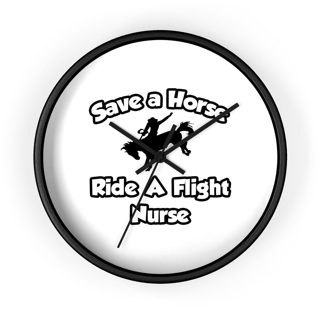 Save a Horse, Ride a Flight Nurse - Wall Clock
