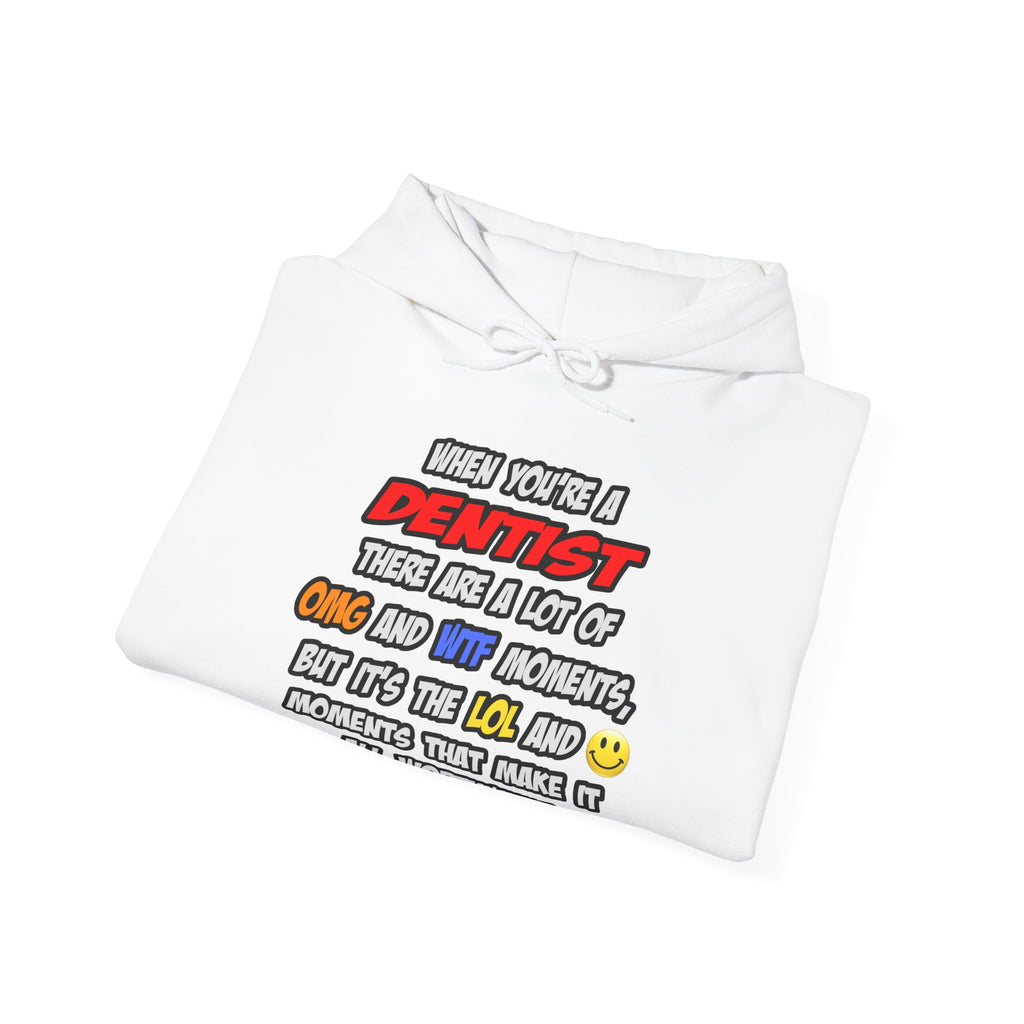 Dentist .. OMG WTF LOL - Unisex Heavy Blend™ Hooded Sweatshirt