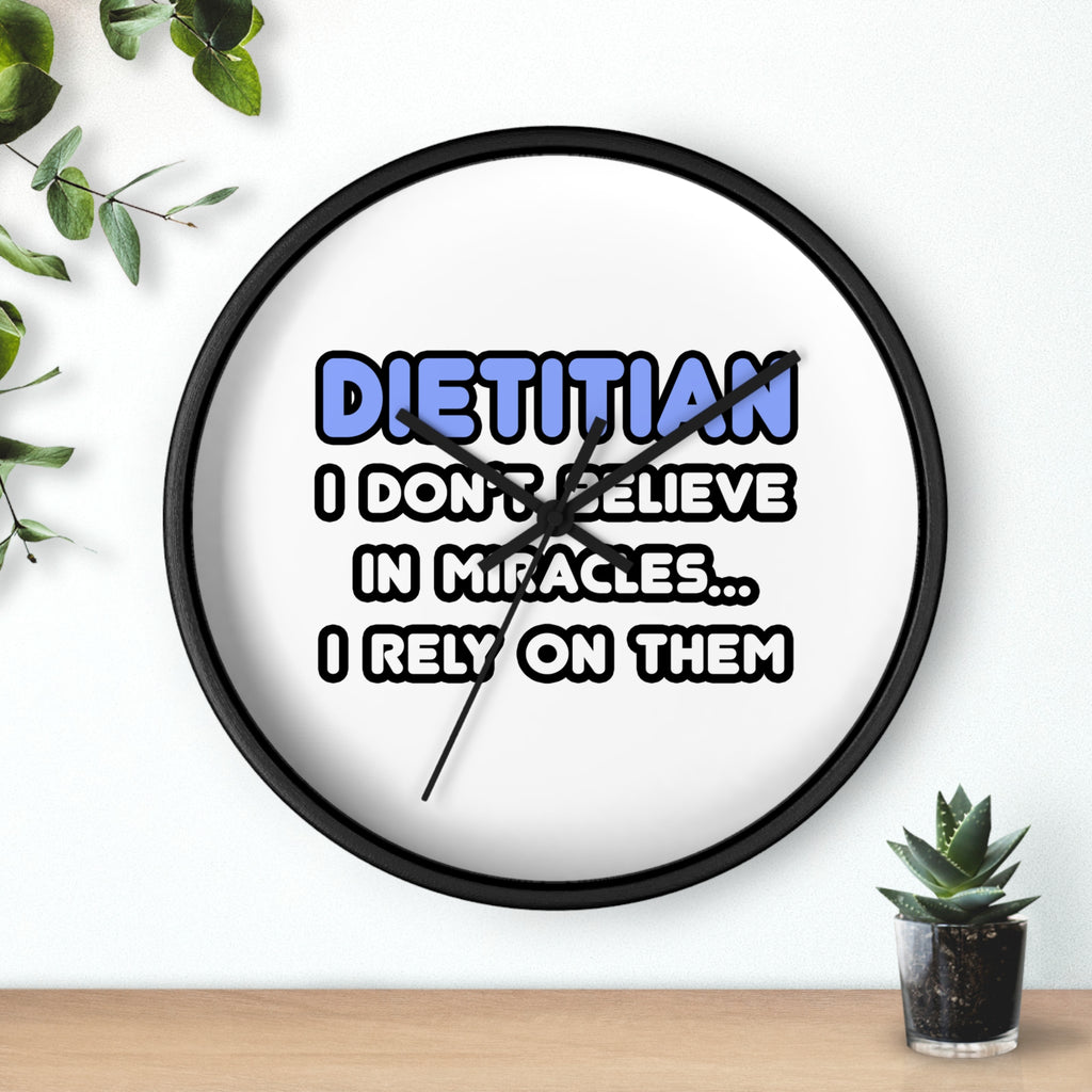 Miracles and Dietitians - Wall Clock
