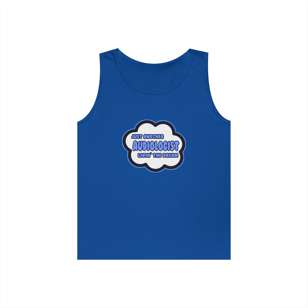 Audiologist .. Livin' The Dream - Unisex Heavy Cotton Tank Top