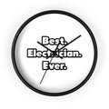 Best. Electrician. Ever - Wall Clock