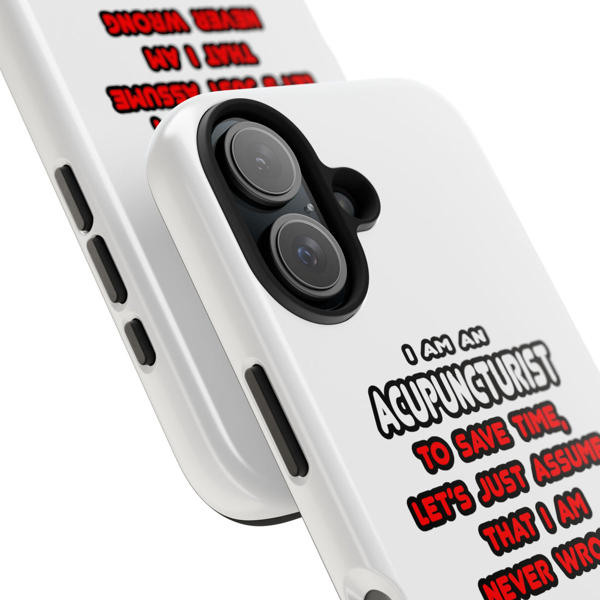 Funny Acupuncturist T Shirts and Gifts - Tough Phone Cases