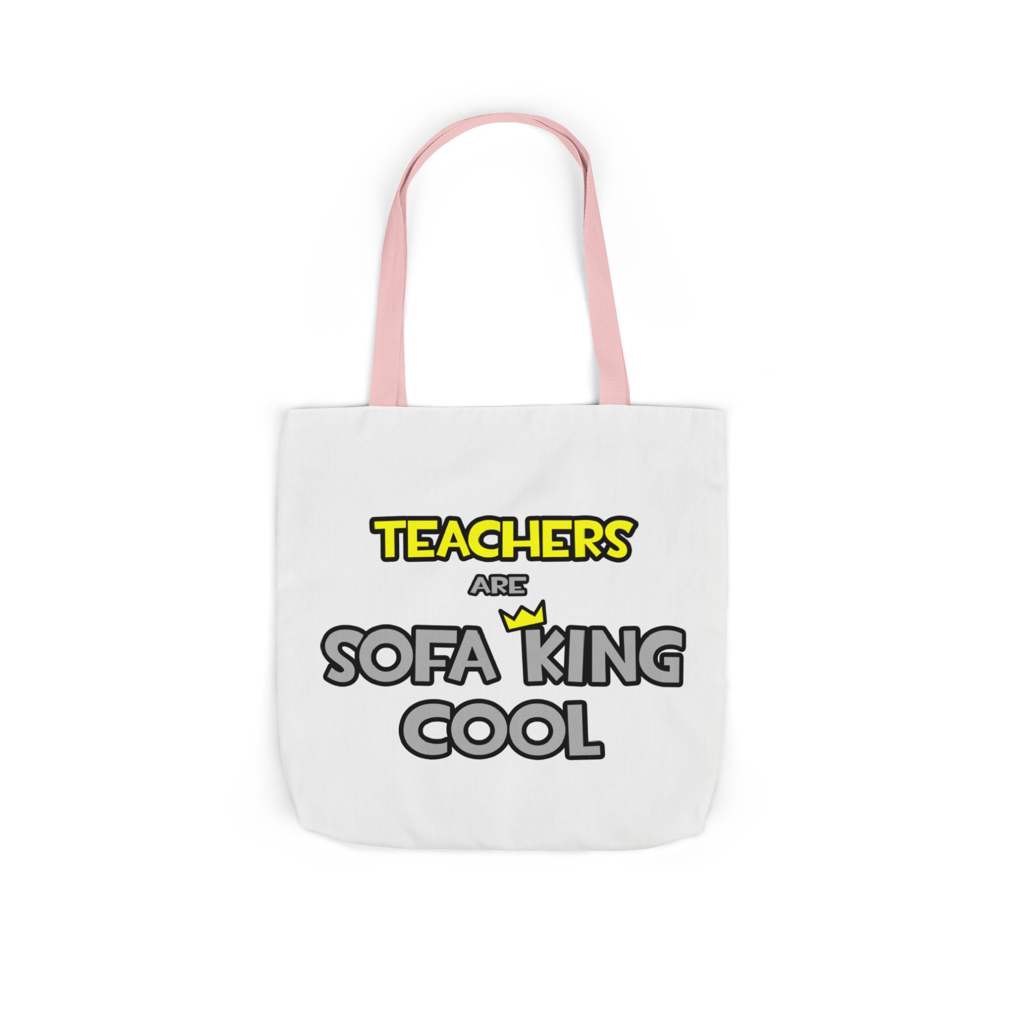 Teachers Are Sofa King Cool - Canvas Tote Bag, 5-Color Straps