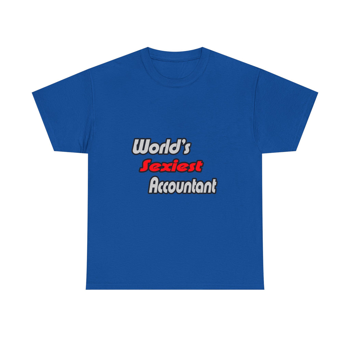World's Sexiest Accountant - Unisex Heavy Cotton Tee
