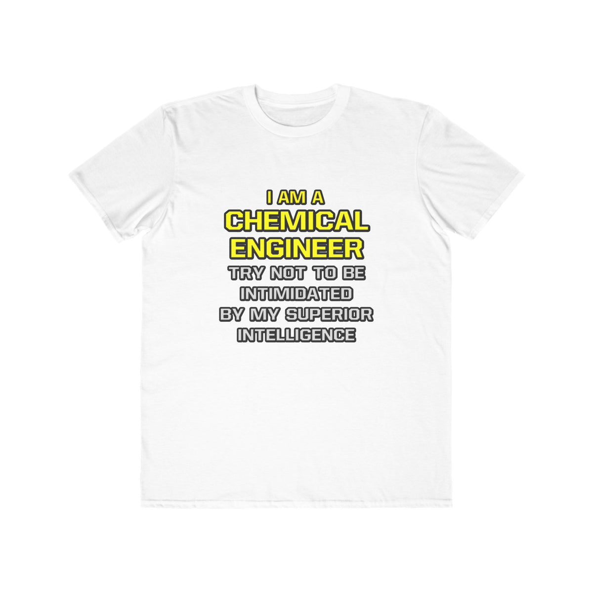Chemical Engineer...Superior Intelligence - Men's Lightweight Fashion Tee