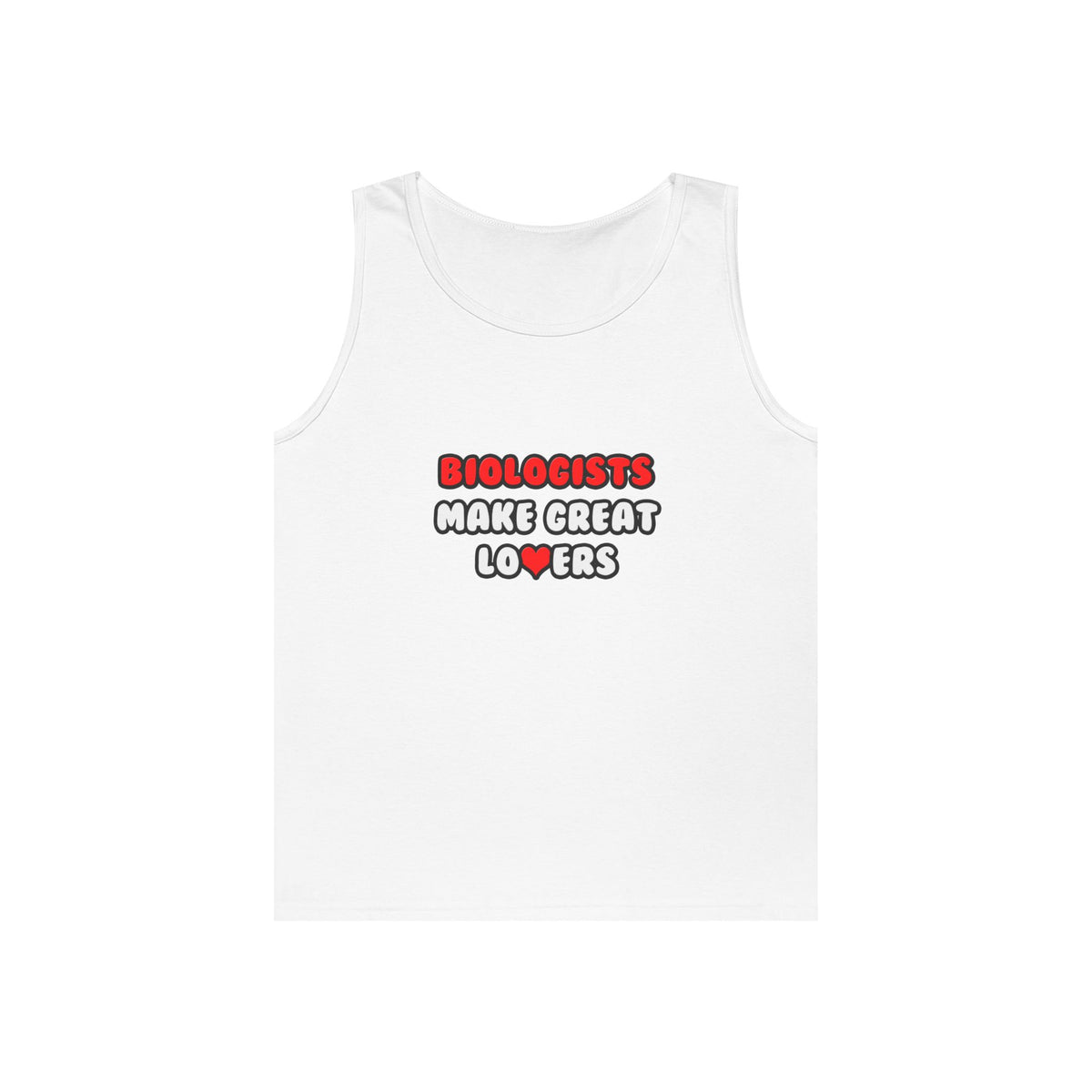 Biologists Make Great Lovers - Unisex Heavy Cotton Tank Top