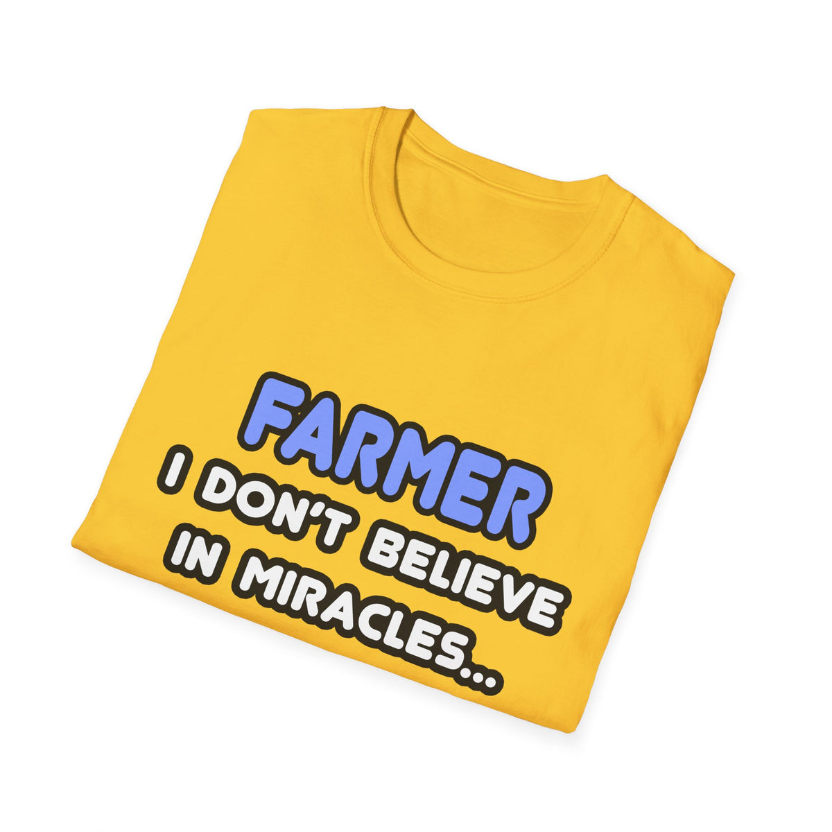 Miracles and Farmers - Unisex Softstyle T-Shirt