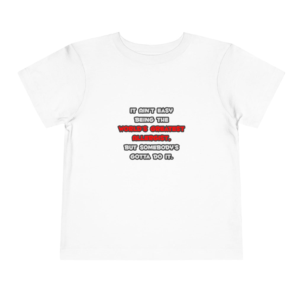 World's Greatest Allergist Joke - Toddler Short Sleeve Tee