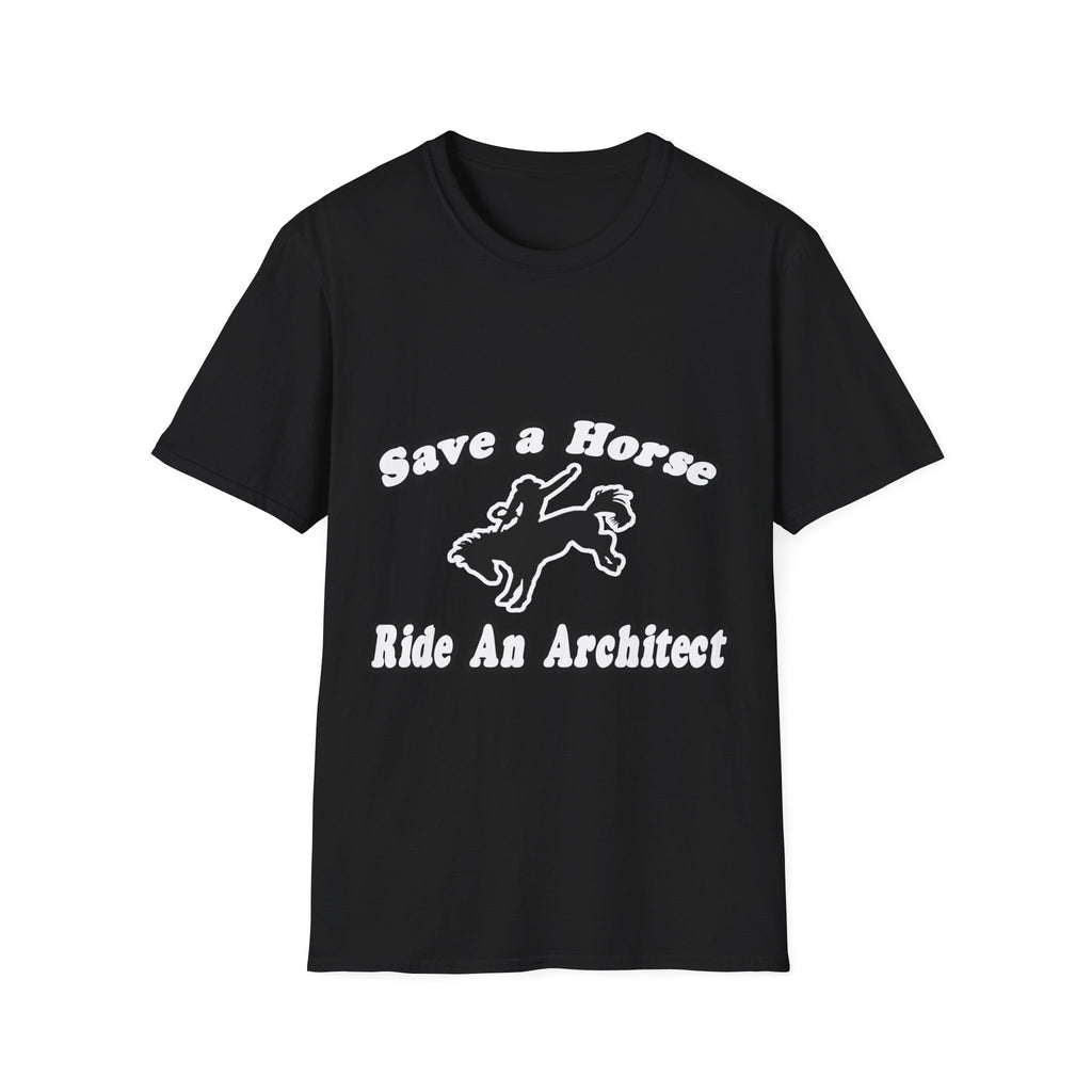 Save Horse, Ride Architect - Unisex Softstyle T-Shirt