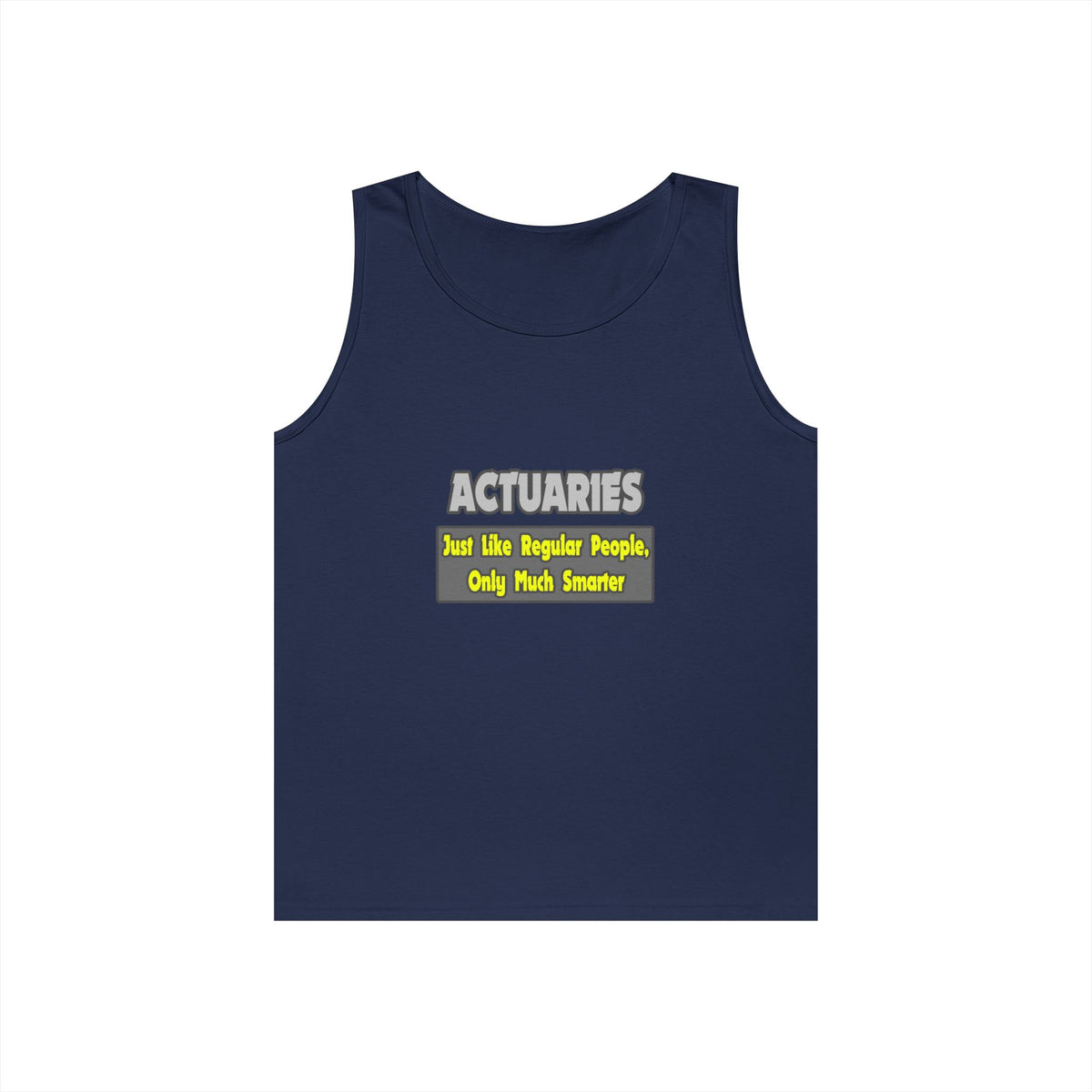Actuaries...Smarter - Unisex Heavy Cotton Tank Top