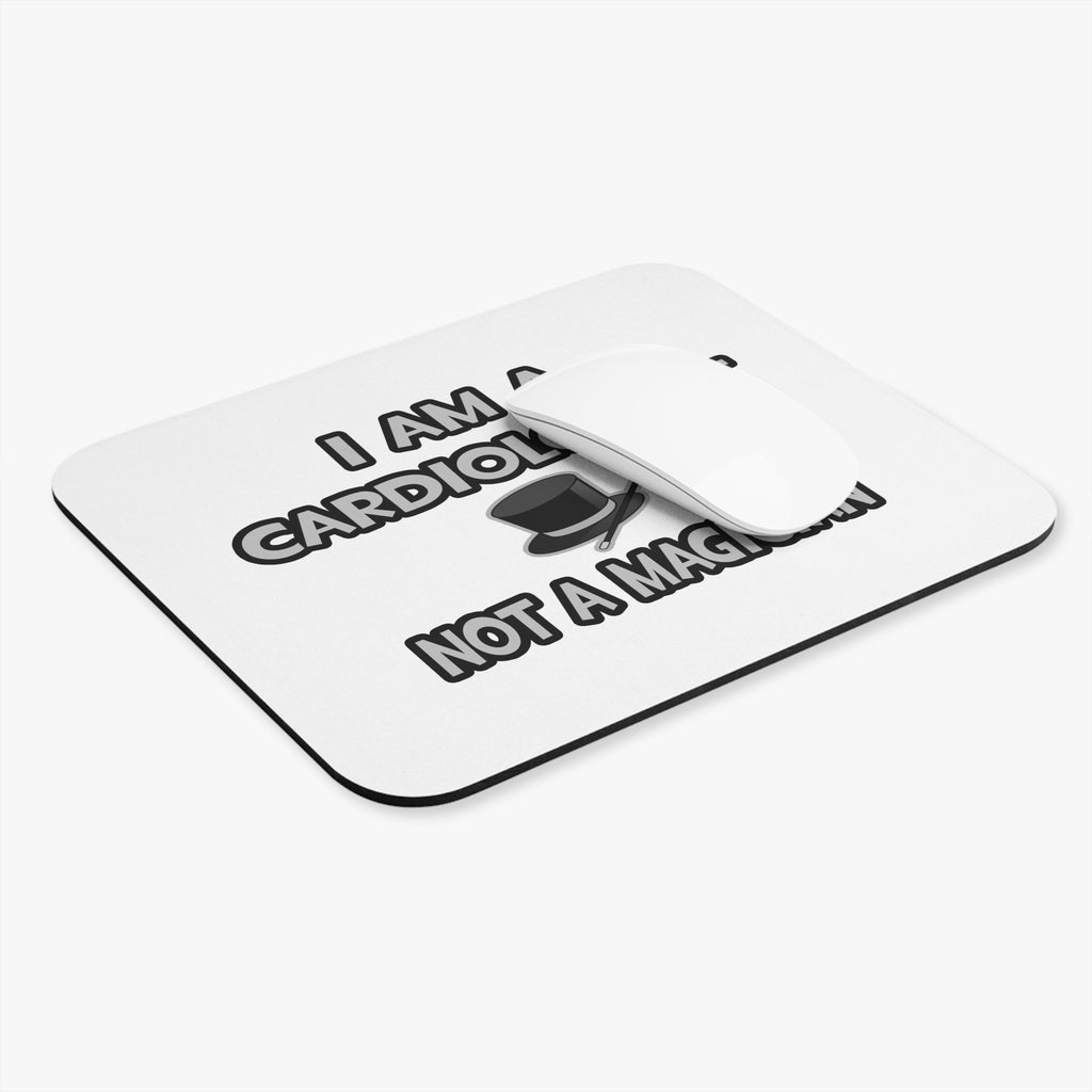 I Am A Cardiologist ... Not A Magician - Mouse Pad (Rectangle)