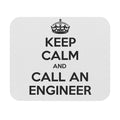 Keep Calm and Call an Engineer - Mouse Pad (Rectangle)