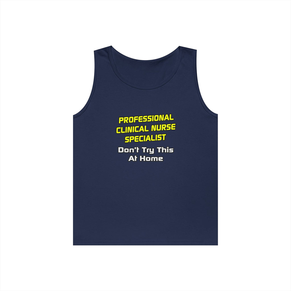 Professional Clinical Nurse Specialist .. Joke - Unisex Heavy Cotton Tank Top