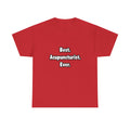 Best. Acupuncturist. Ever - Unisex Heavy Cotton Tee