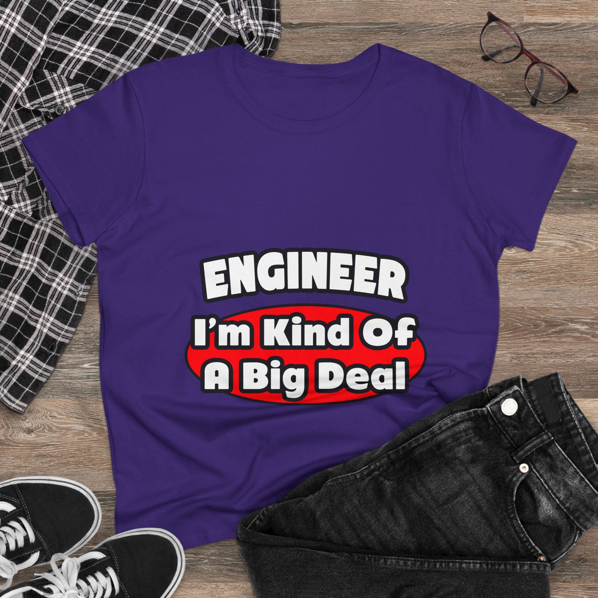 Engineer...Big Deal - Women's Midweight Cotton Tee