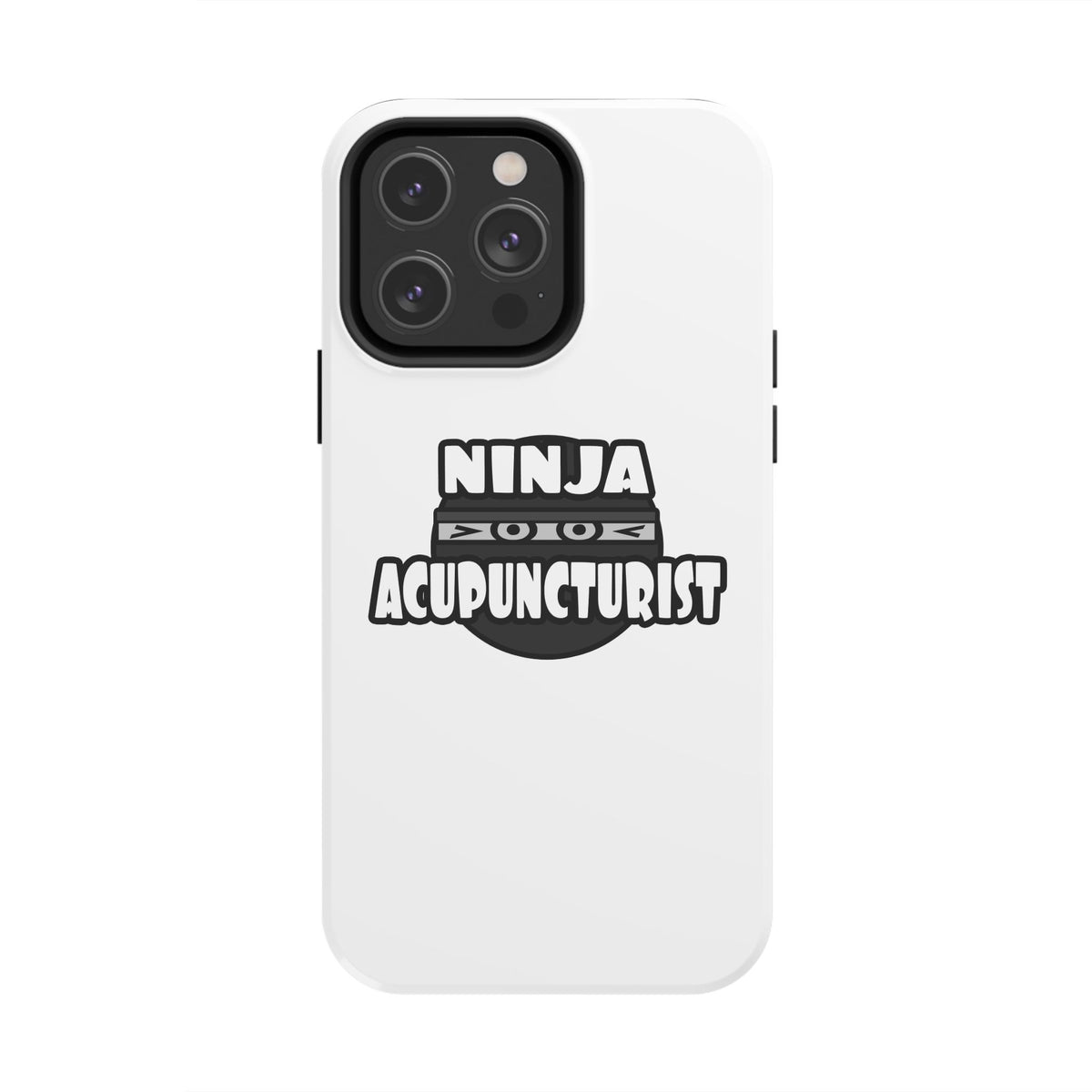 Ninja Acupuncturist - Tough Phone Cases