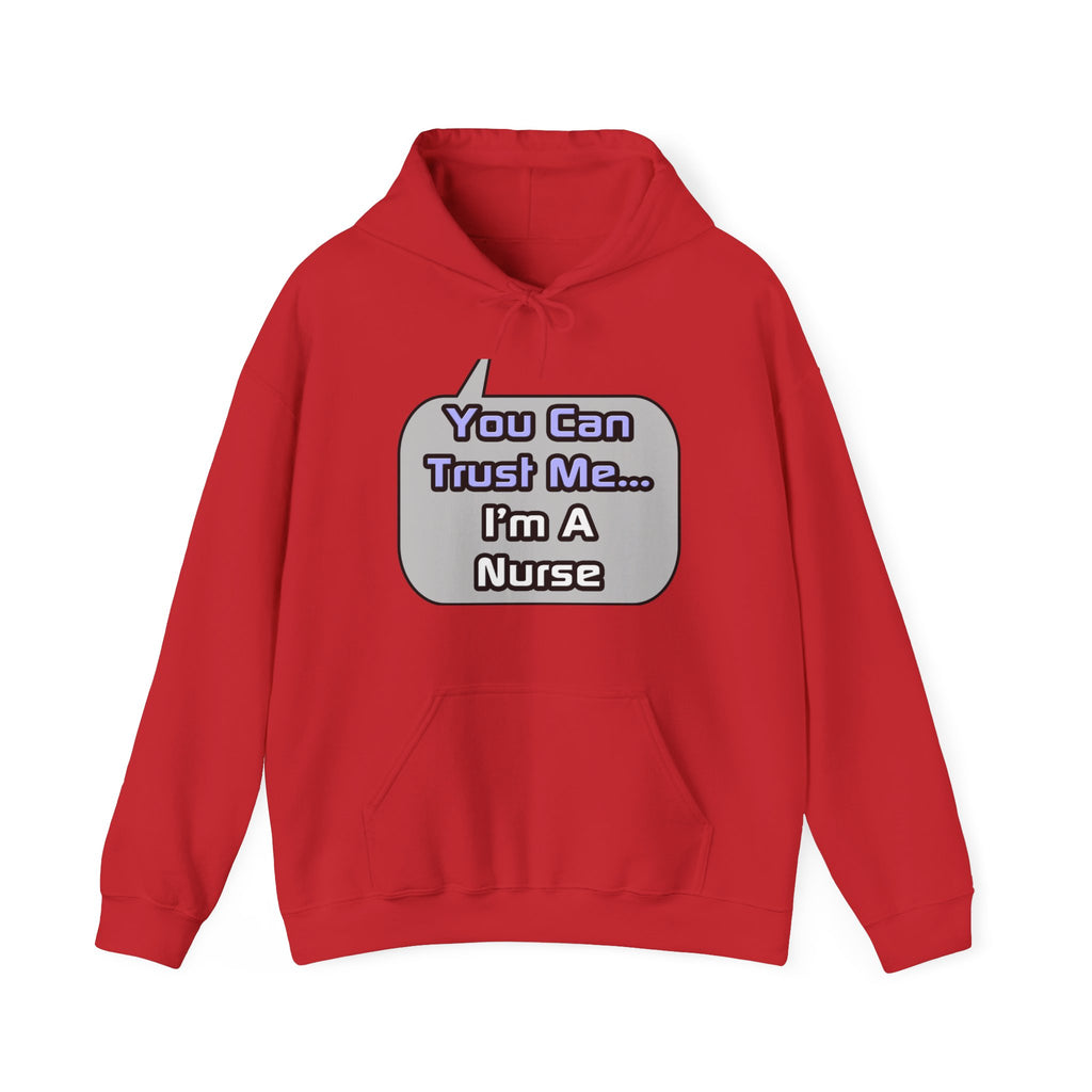 Trust Me .. I'm a Nurse - Unisex Heavy Blend™ Hooded Sweatshirt