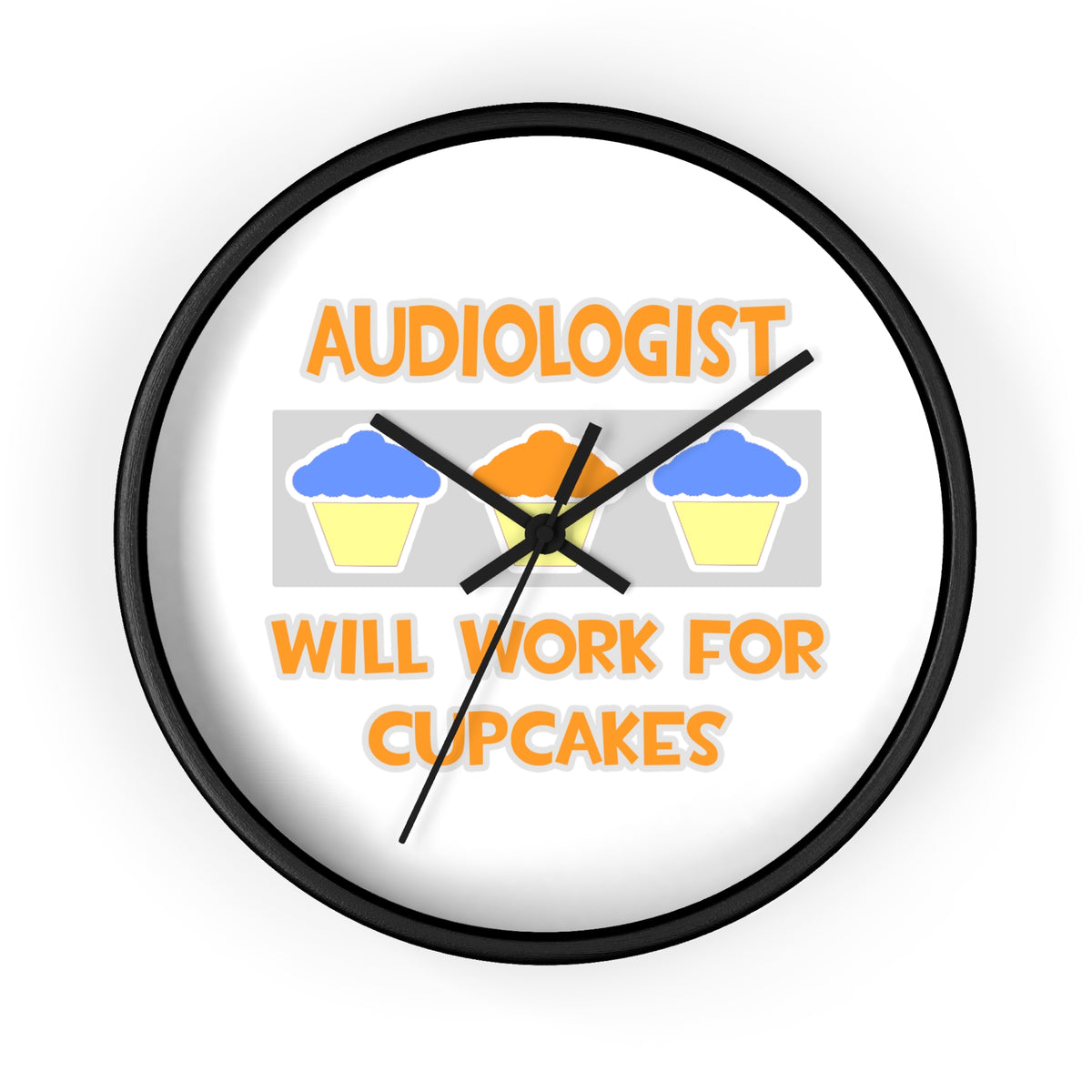 Audiologist ... Will Work For Cupcakes - Wall Clock