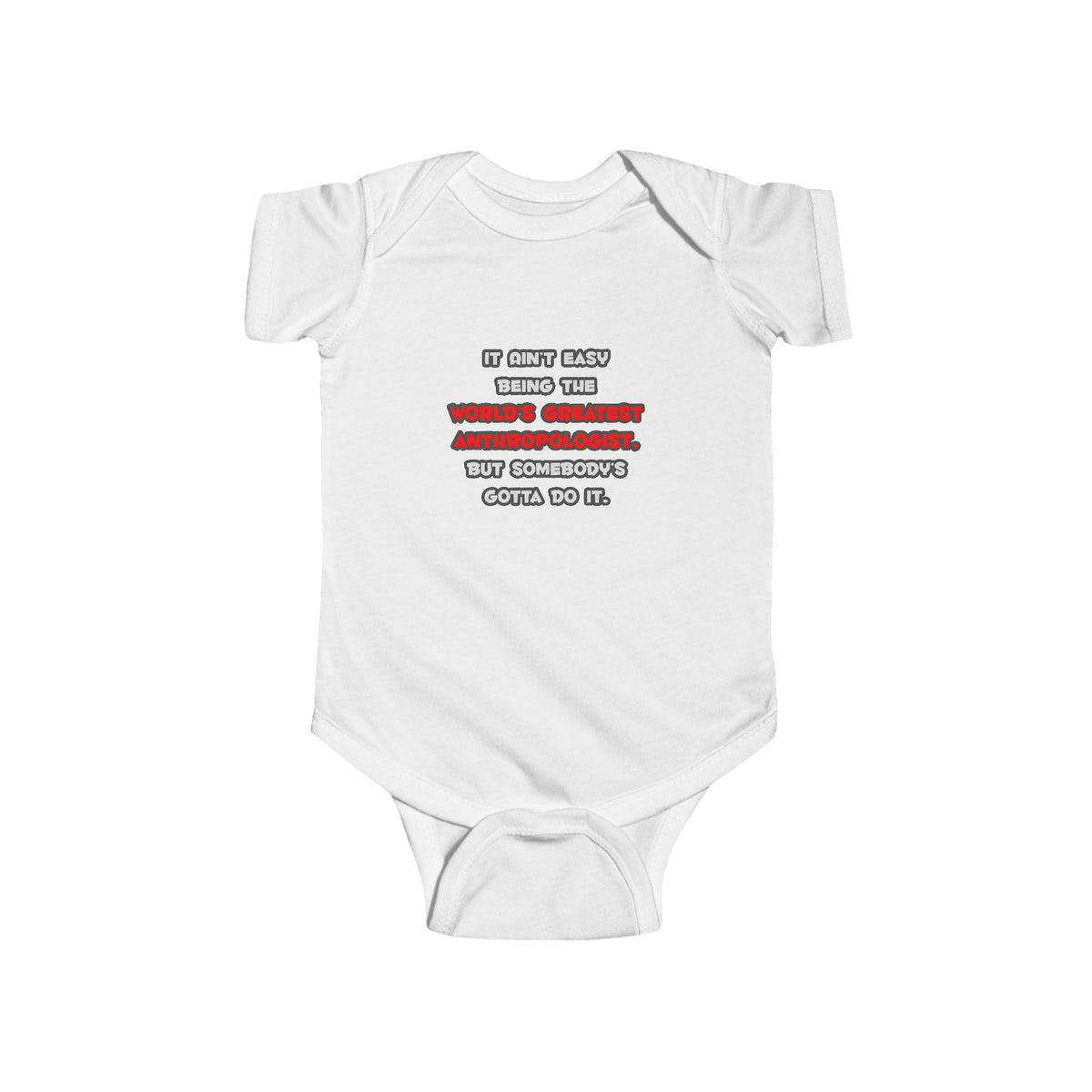 World's Greatest Anthropologist Joke - Infant Fine Jersey Bodysuit