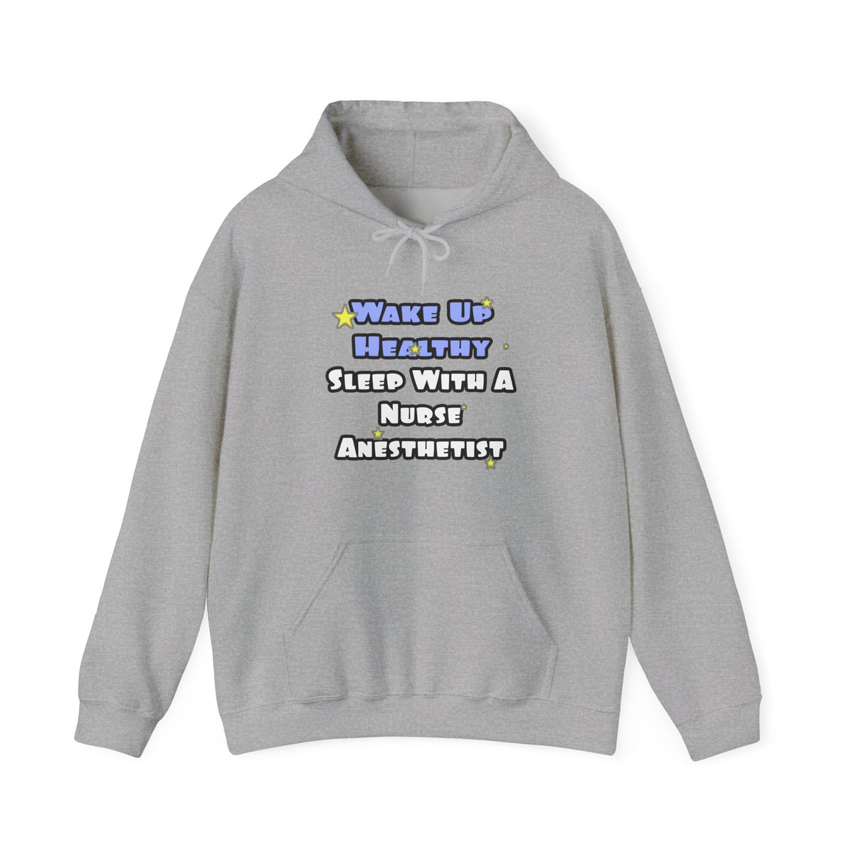 Wake Up Healthy...Sleep With a Nurse Anesthetist - Unisex Heavy Blend™ Hooded Sweatshirt