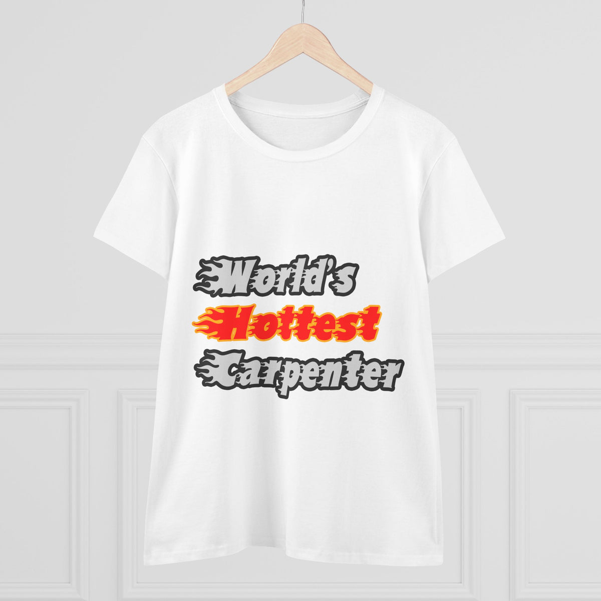 World's Hottest Carpenter - Women's Midweight Cotton Tee