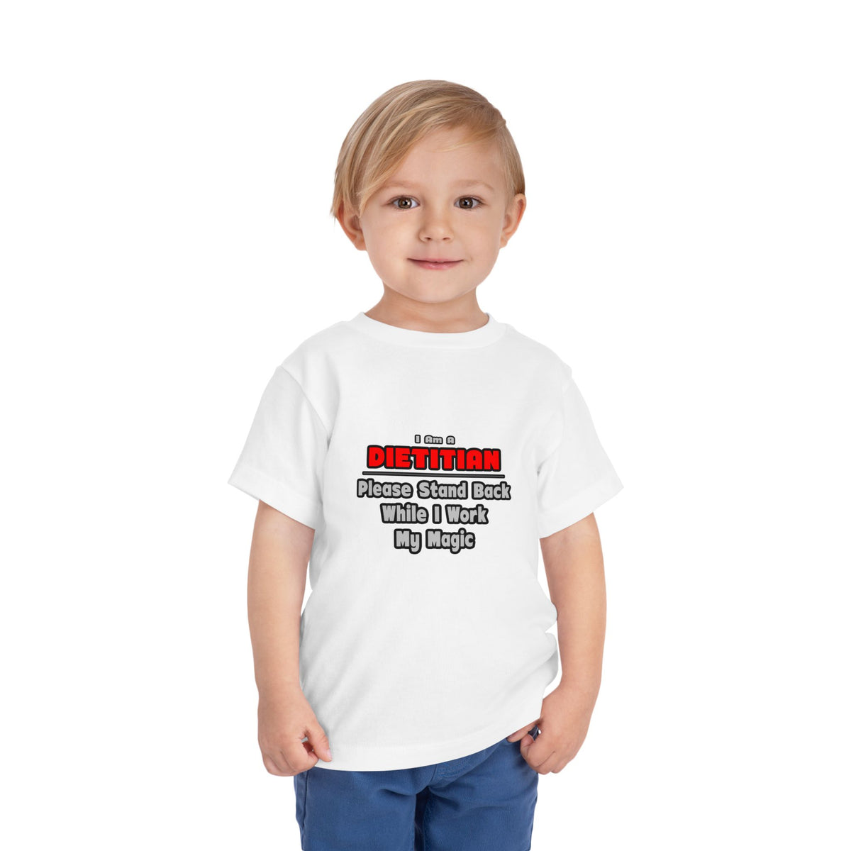 Dietitian ... Stand Back ... Work My Magic - Toddler Short Sleeve Tee