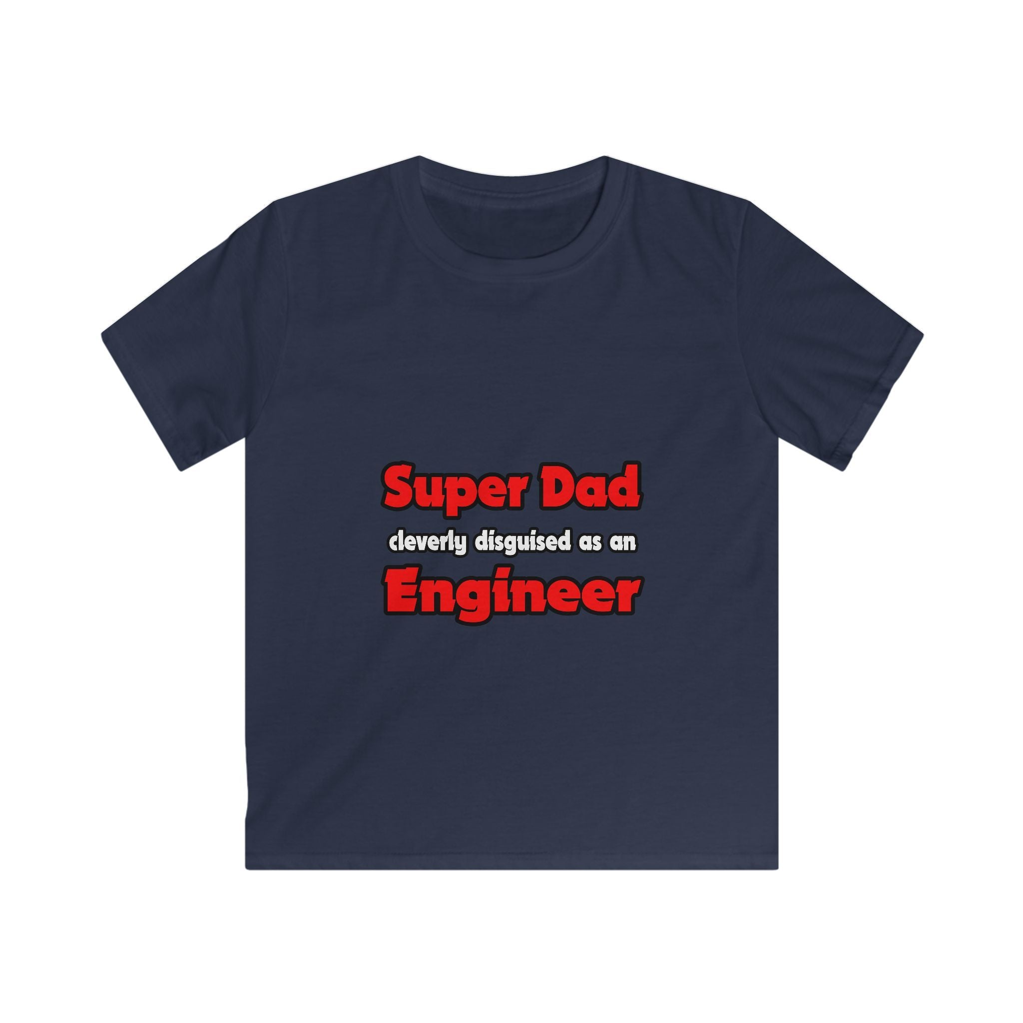 Super Dad ... Engineer - Kids Softstyle Tee