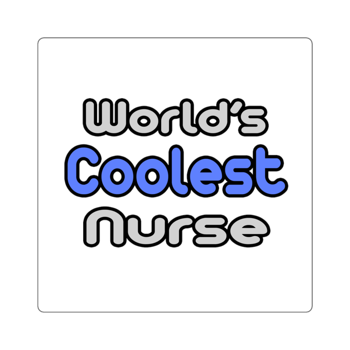 World's Coolest Nurse - Square Stickers