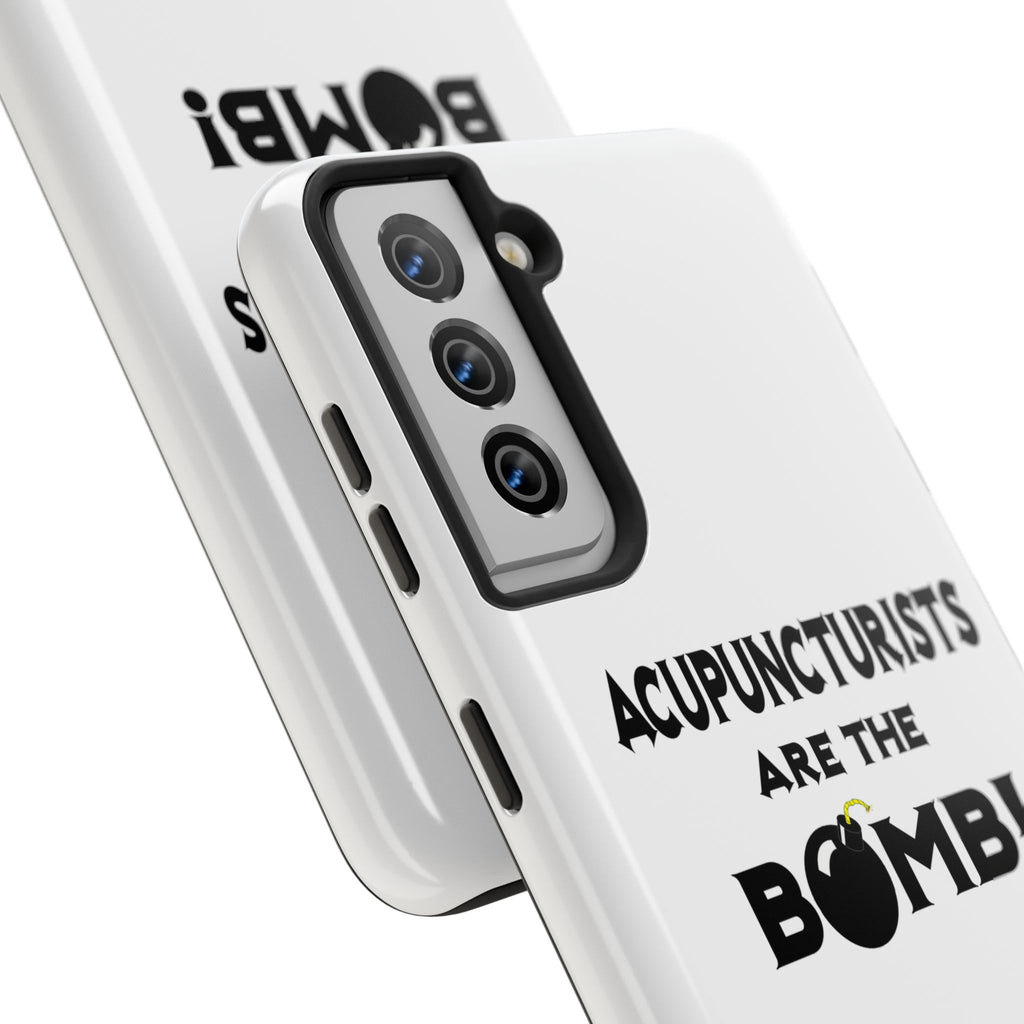 Acupuncturists Are The Bomb! - Tough Phone Cases
