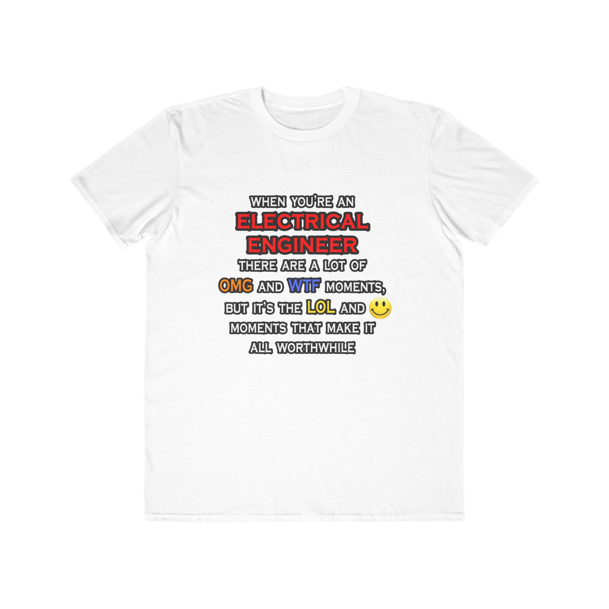 Funny Electrical Engineer ... OMG WTF LOL - Men's Lightweight Fashion Tee