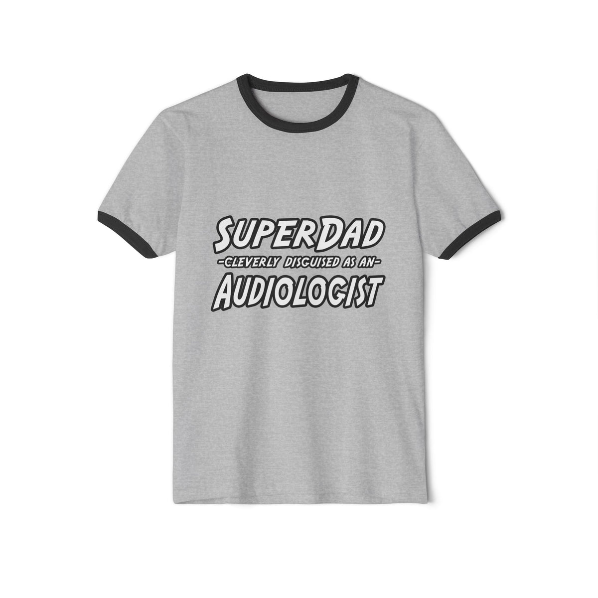 Super Dad...Audiologist - Unisex Cotton Ringer T-Shirt