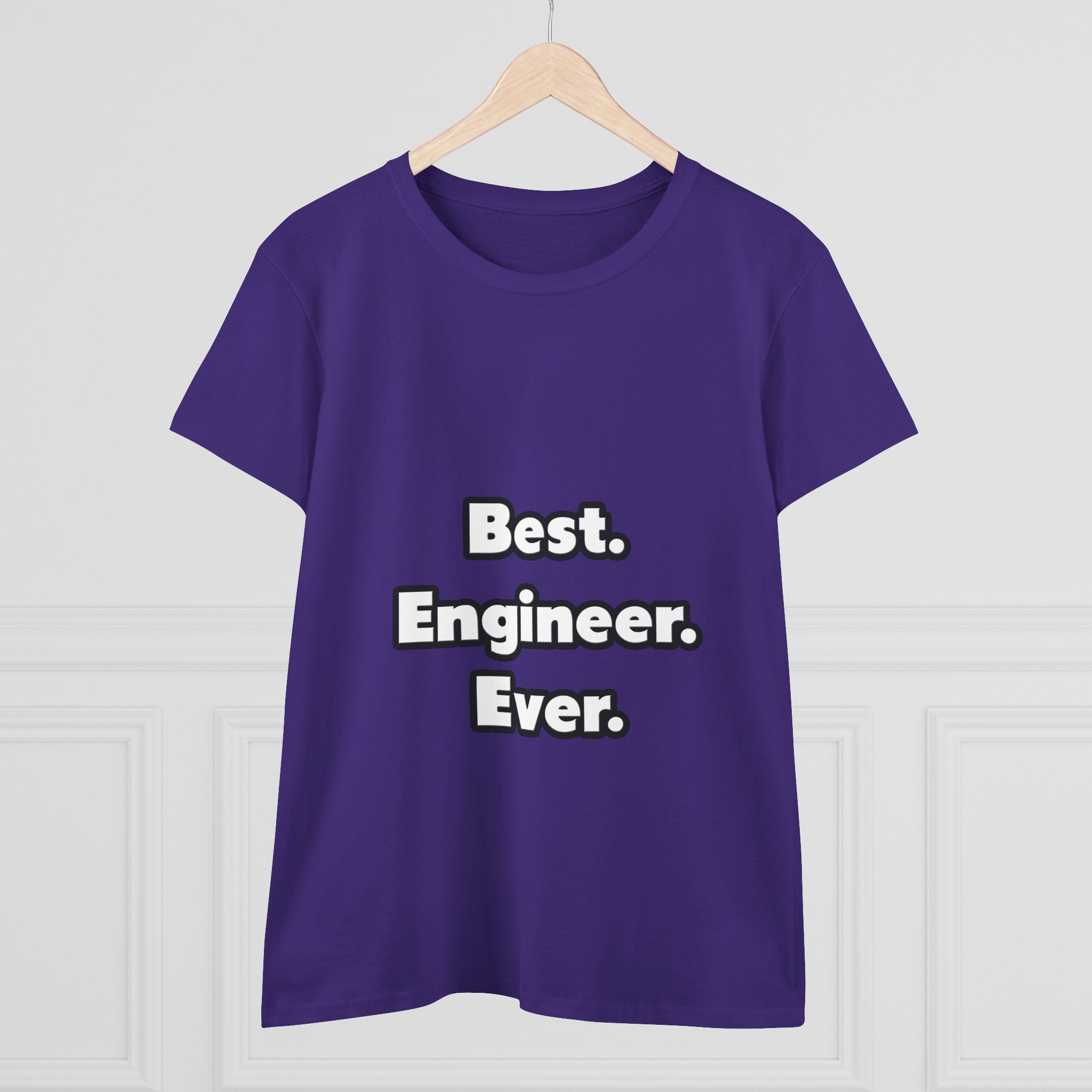 Best. Engineer. Ever - Women's Midweight Cotton Tee