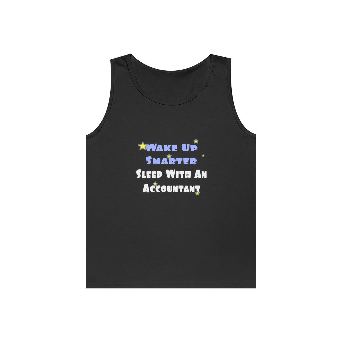 Wake Up Smarter...Sleep With an Accountant - Unisex Heavy Cotton Tank Top