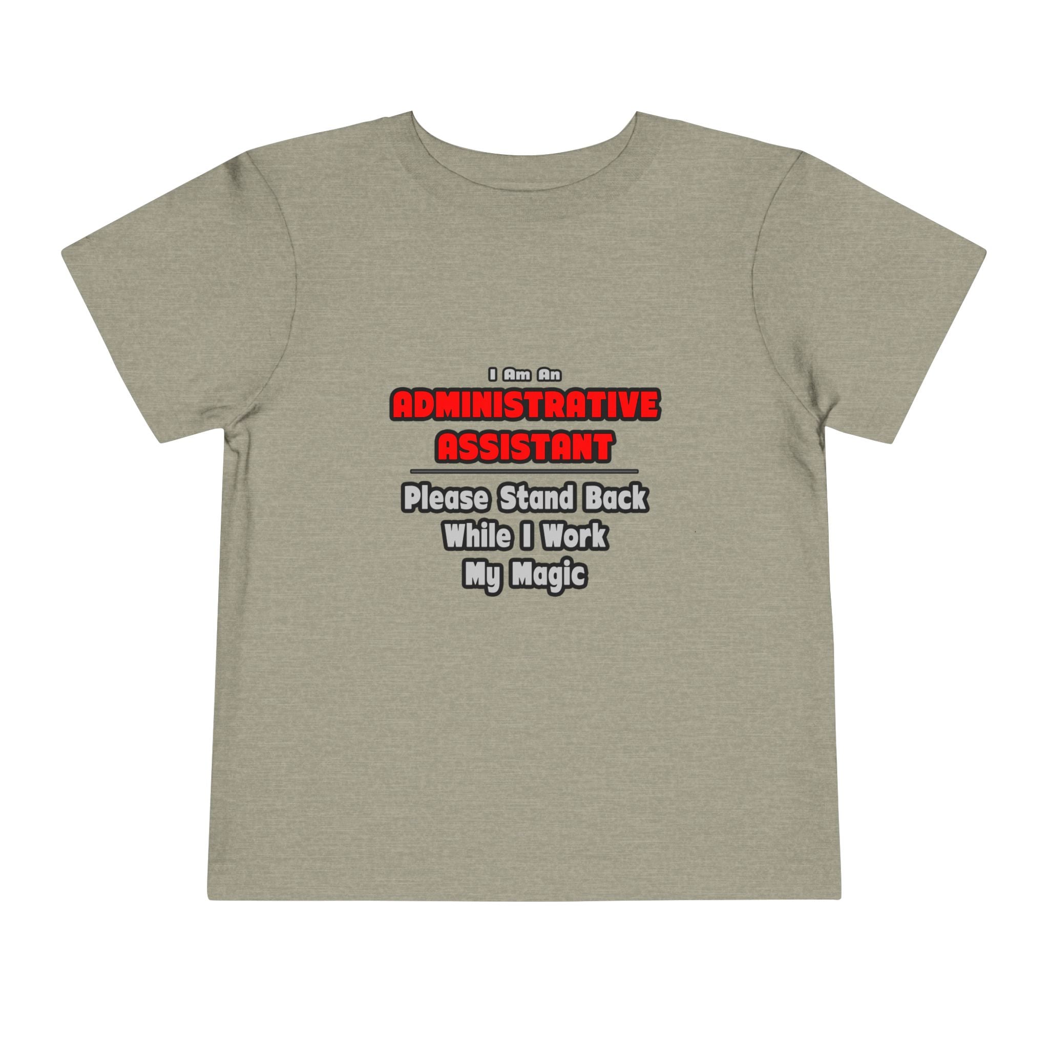 Administrative Assistant...Work My Magic - Toddler Short Sleeve Tee