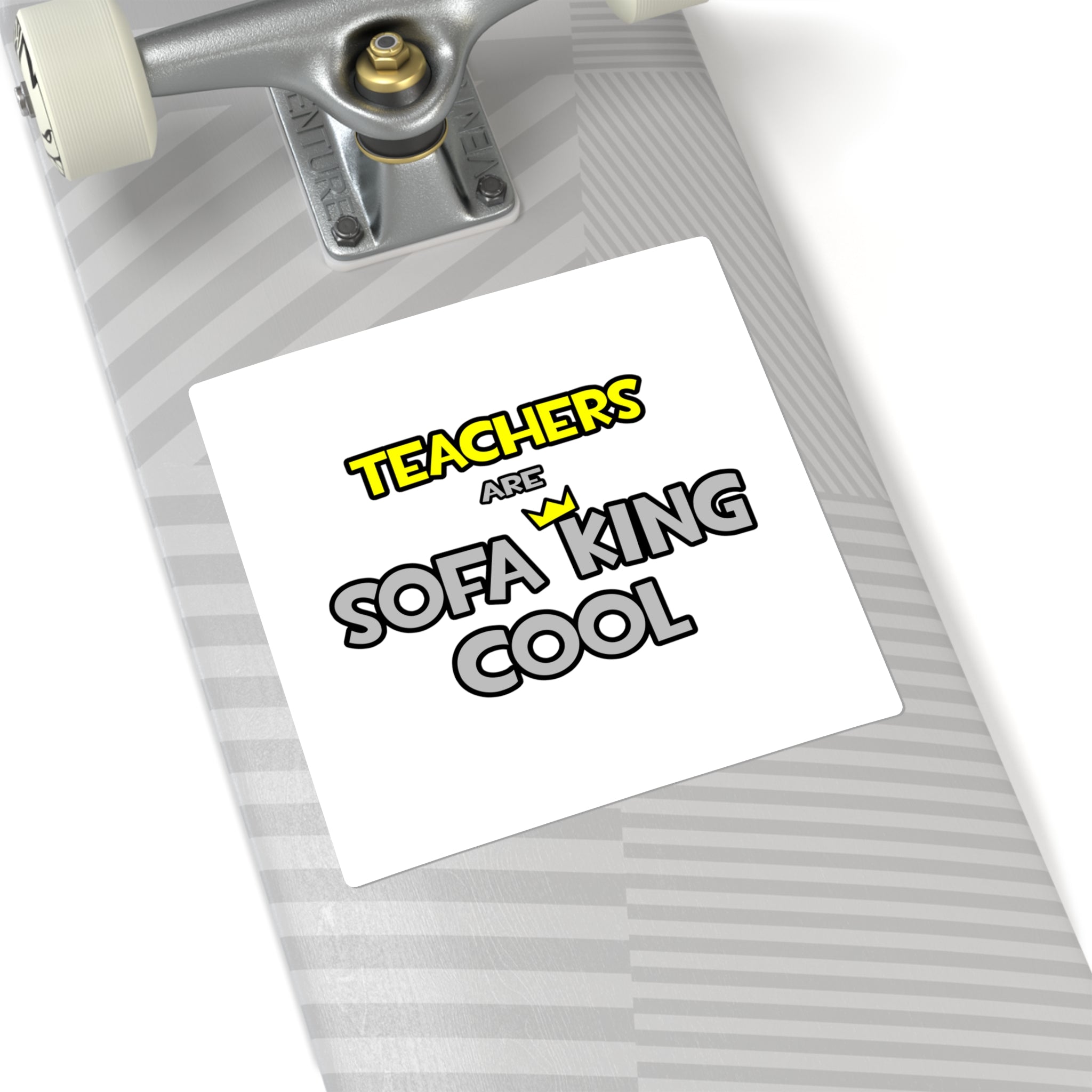 Teachers Are Sofa King Cool - Square Stickers