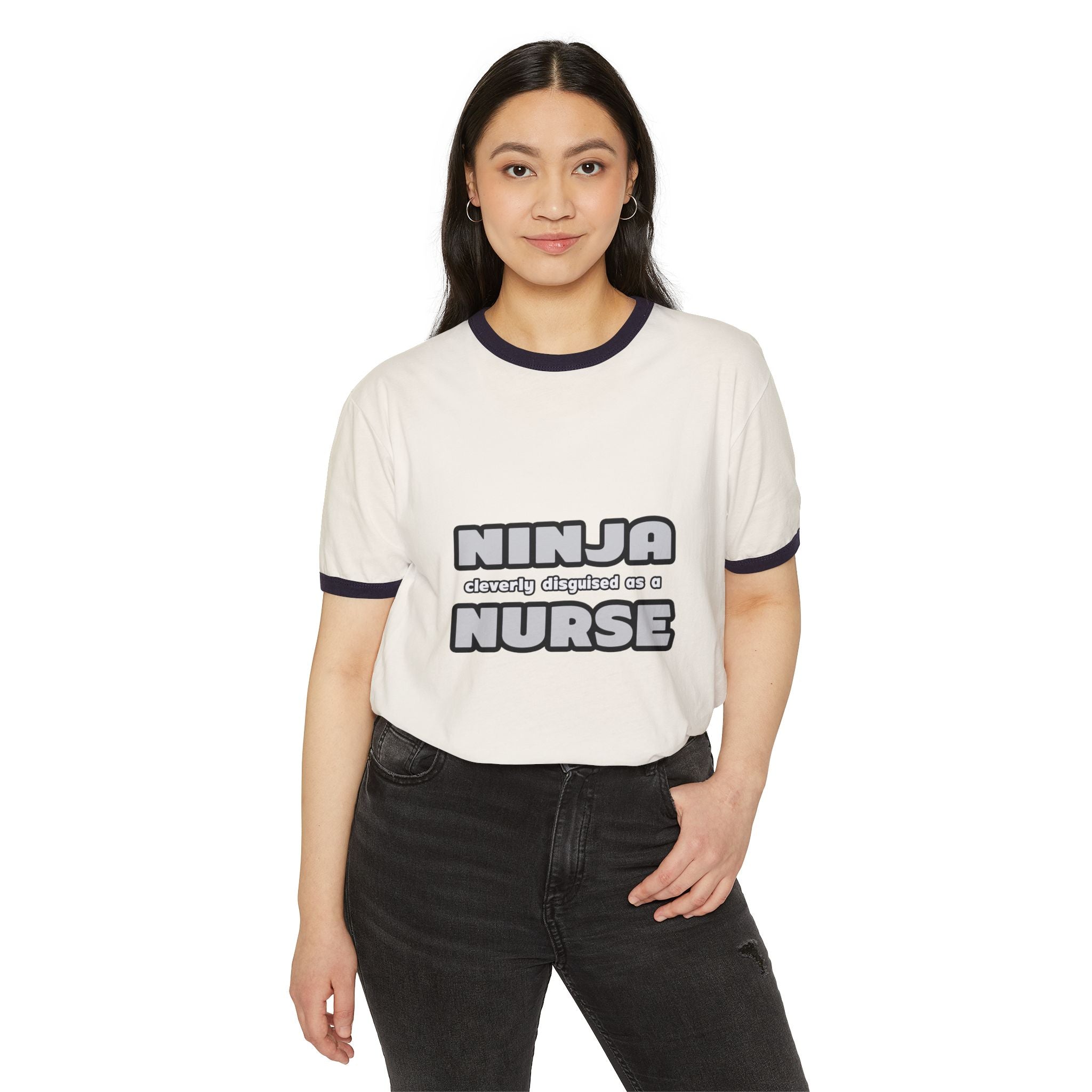 Ninja Cleverly Disguised As A Nurse - Unisex Cotton Ringer T-Shirt