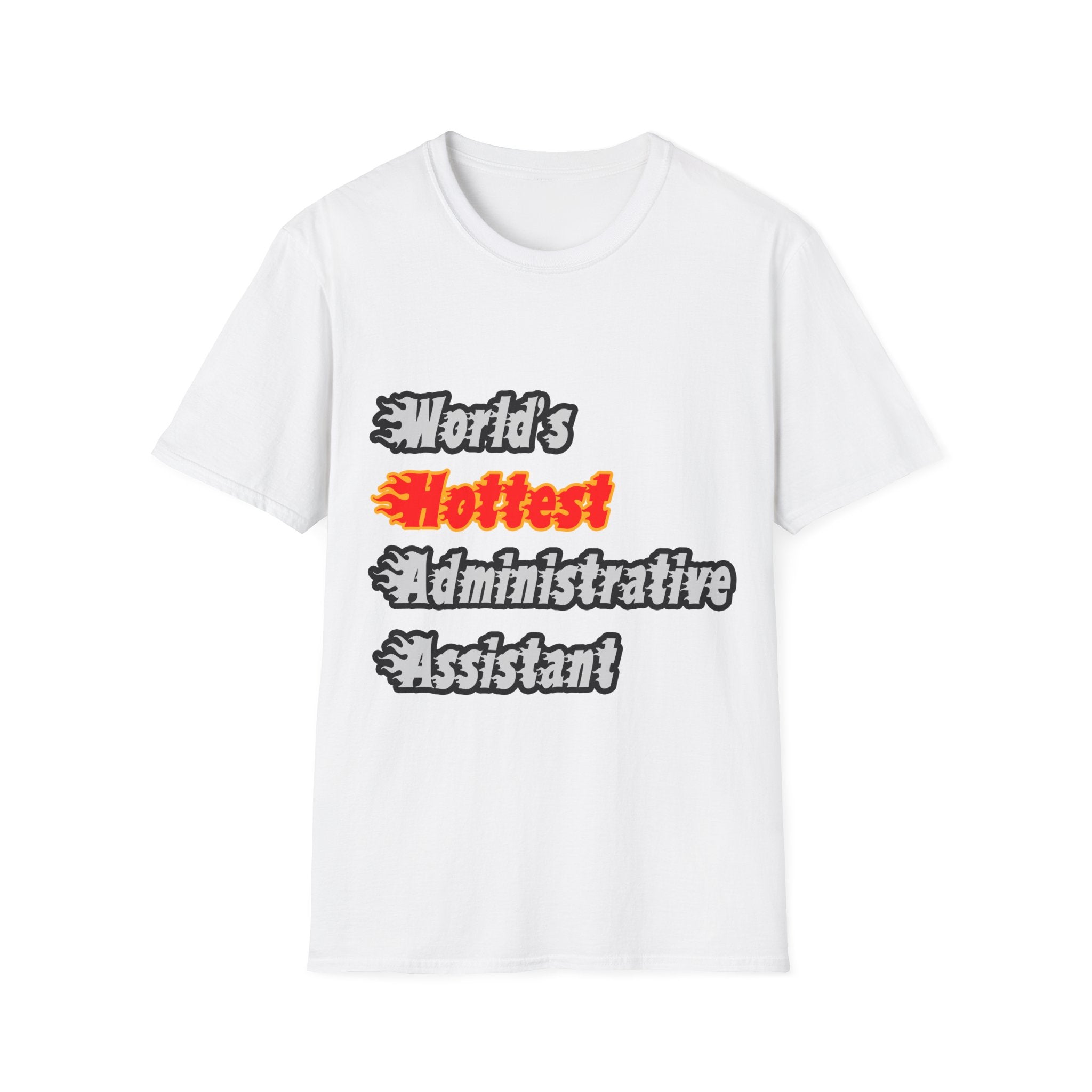 World's Hottest Administrative Assistant - Unisex Softstyle T-Shirt