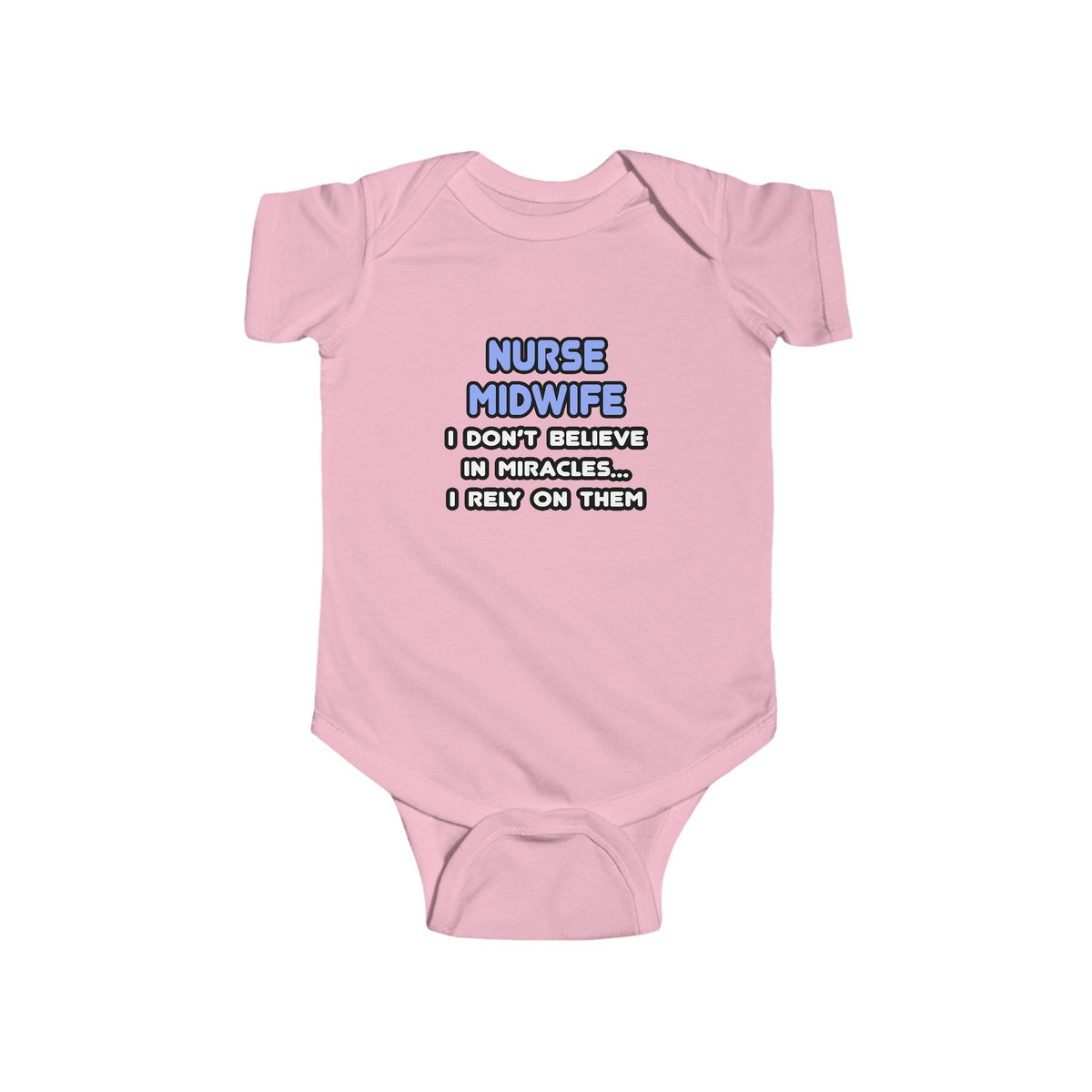 Miracles and Nurse Midwives - Infant Fine Jersey Bodysuit