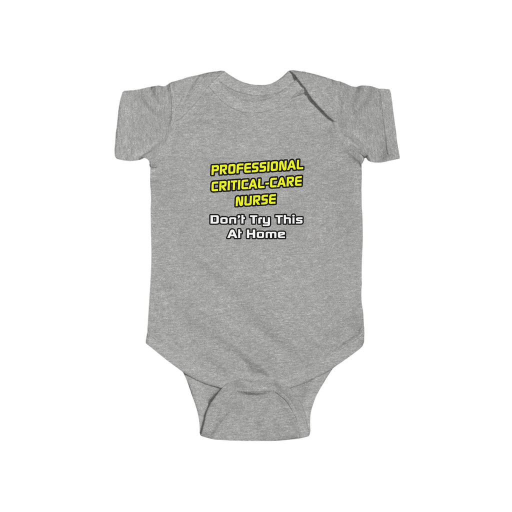 Professional Critical Care Nurse .. Joke - Infant Fine Jersey Bodysuit