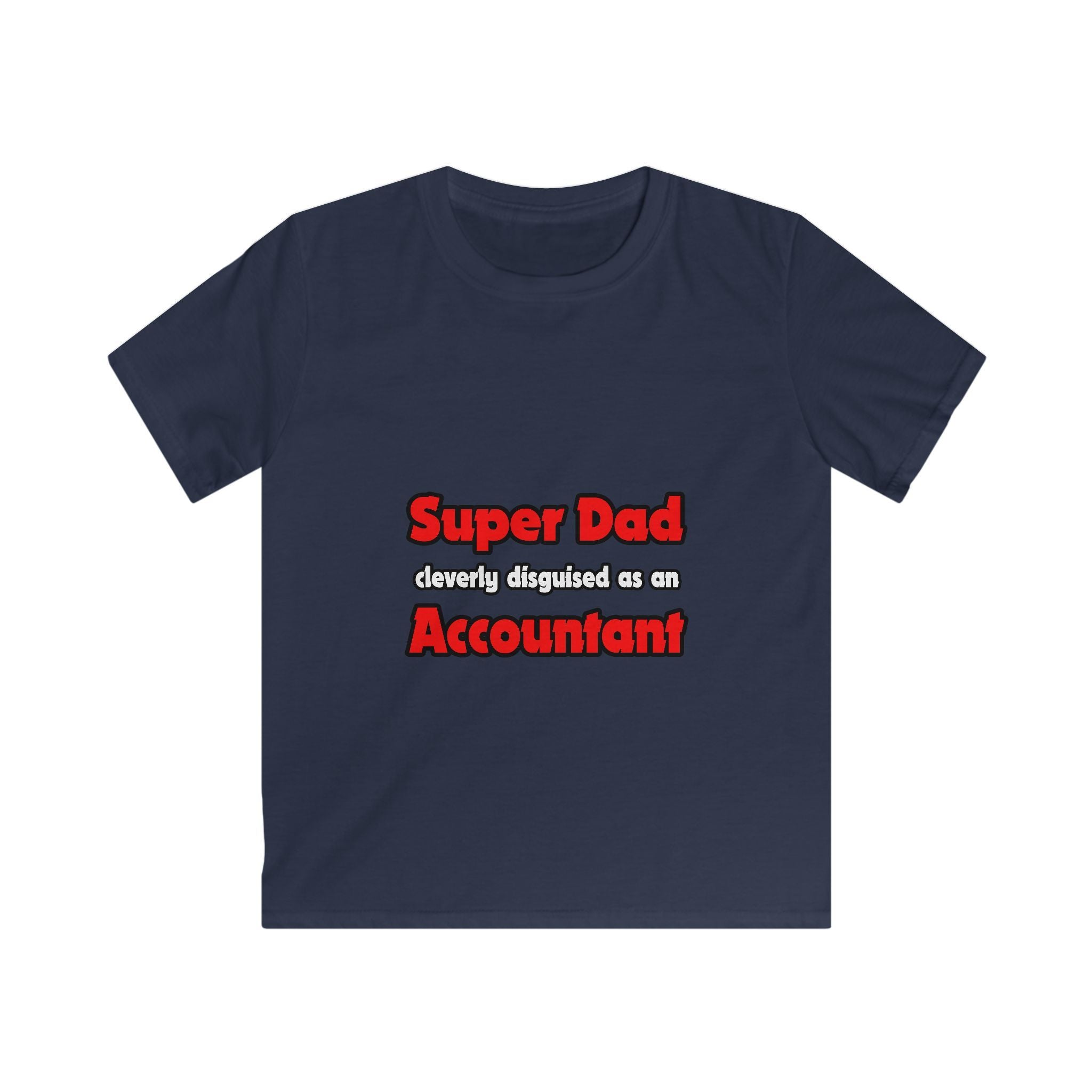 Super Dad ... Accountant - Kids Softstyle Tee