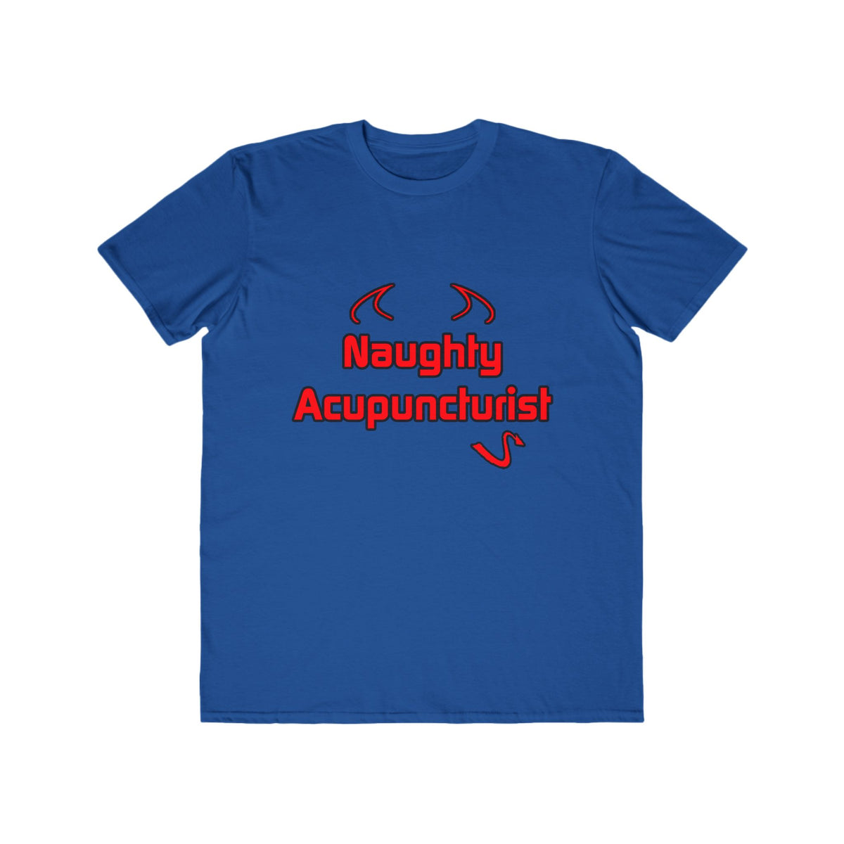 Naughty Acupuncturist - Men's Lightweight Fashion Tee