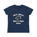 Save a Horse, Ride a Flight Nurse - Women's Midweight Cotton Tee